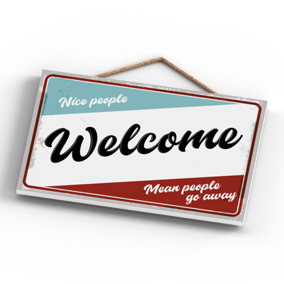 Nice People Welcome - Print on MDF