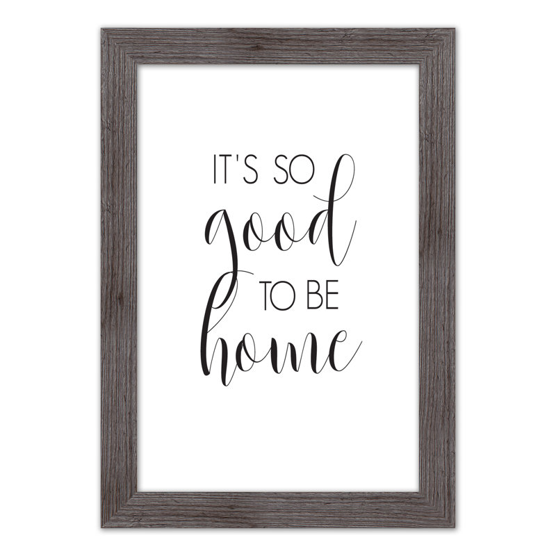 " So Good To Be Home ", 24" H x 16" W x 0.75" D