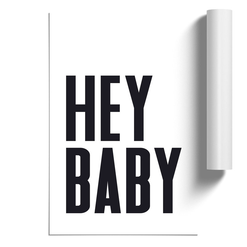 Hey Baby - Frameless Print, 42cm H x 30cm W x 0.1cm D