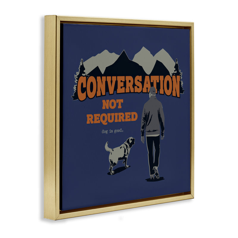 Conversation non requise, art mural sur toile par Dog Is Good, Cadre flottant métallique doré, H 25 po x l 25 po