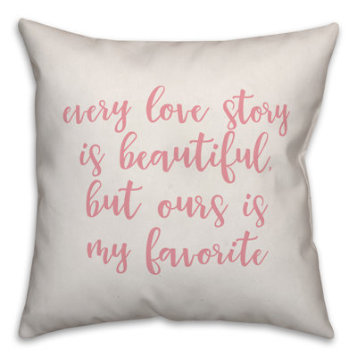  Coussin décoratif "Chaque histoire d'amour est magnifique"
