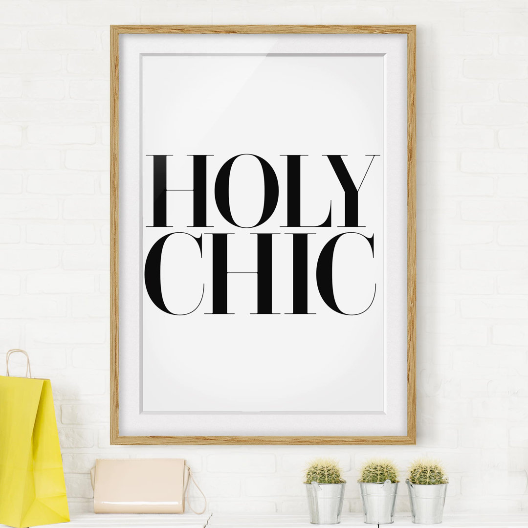 Gerahmtes Poster Holy Chic