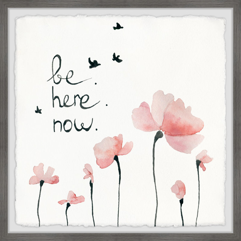 "be here now" , reproduction d’art graphique encadrée, H 24 po x l 24 po x P 1,5 po