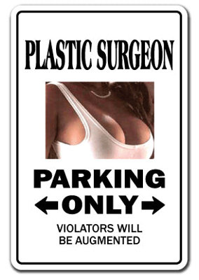 Plastic Surgeon Sign Parking Doctor