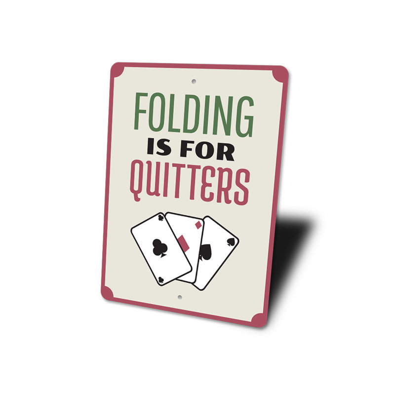 Enseigne pliante en aluminium «Is is quitters», H 14 po x l 10 po x P 0,04 po