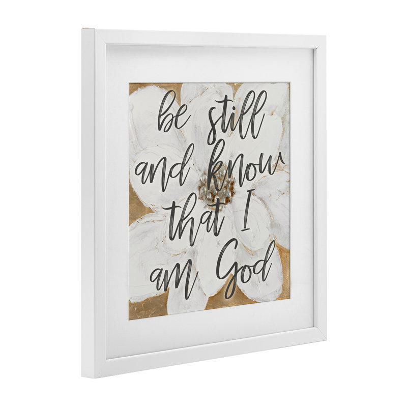 Be Still Script with Flower Framed Print Under Glass, design by Lanie Loreth, Coastal White Frame, 16" H x 16" W
