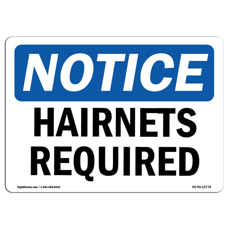 Notice Hairnets Required Sign, 18" H x 24" W x 0.1" D