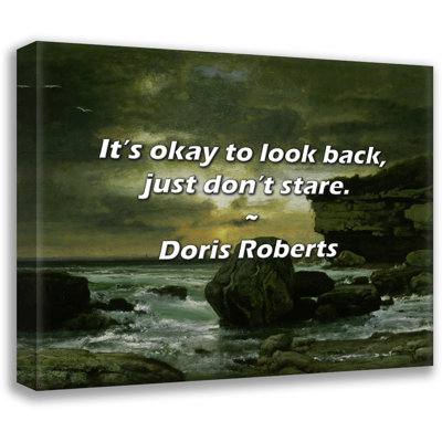 Doris Roberts Quote: It’s okay to look back, just don’t stare.