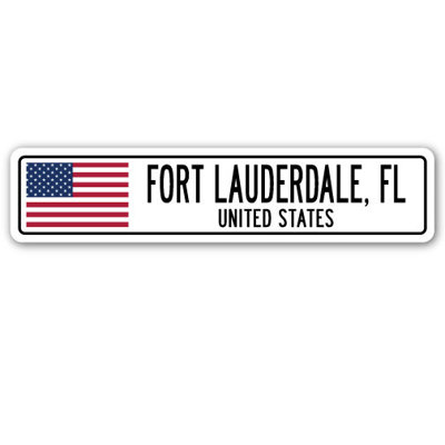 Fort Lauderdale Fl Us Street Sign Heavy Duty Plastic 4" X 18"