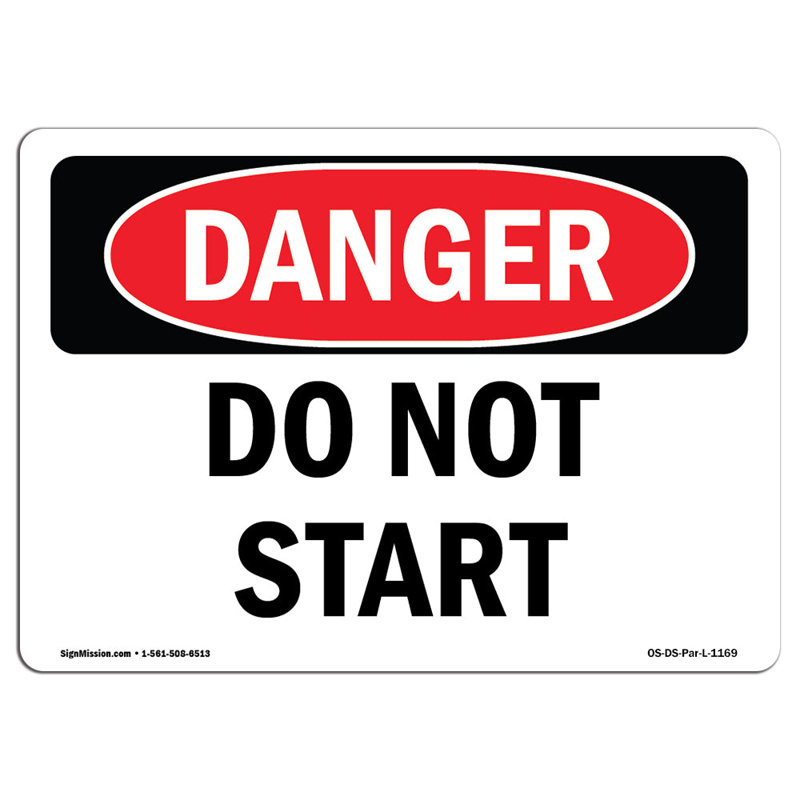 Do Not Start Aluminum Sign 12 x 18, 18" H x 24" W x 0.1" D