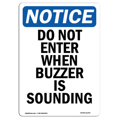 Do Not Enter When Buzzer Is Sounding Aluminum Sign 18 x 24