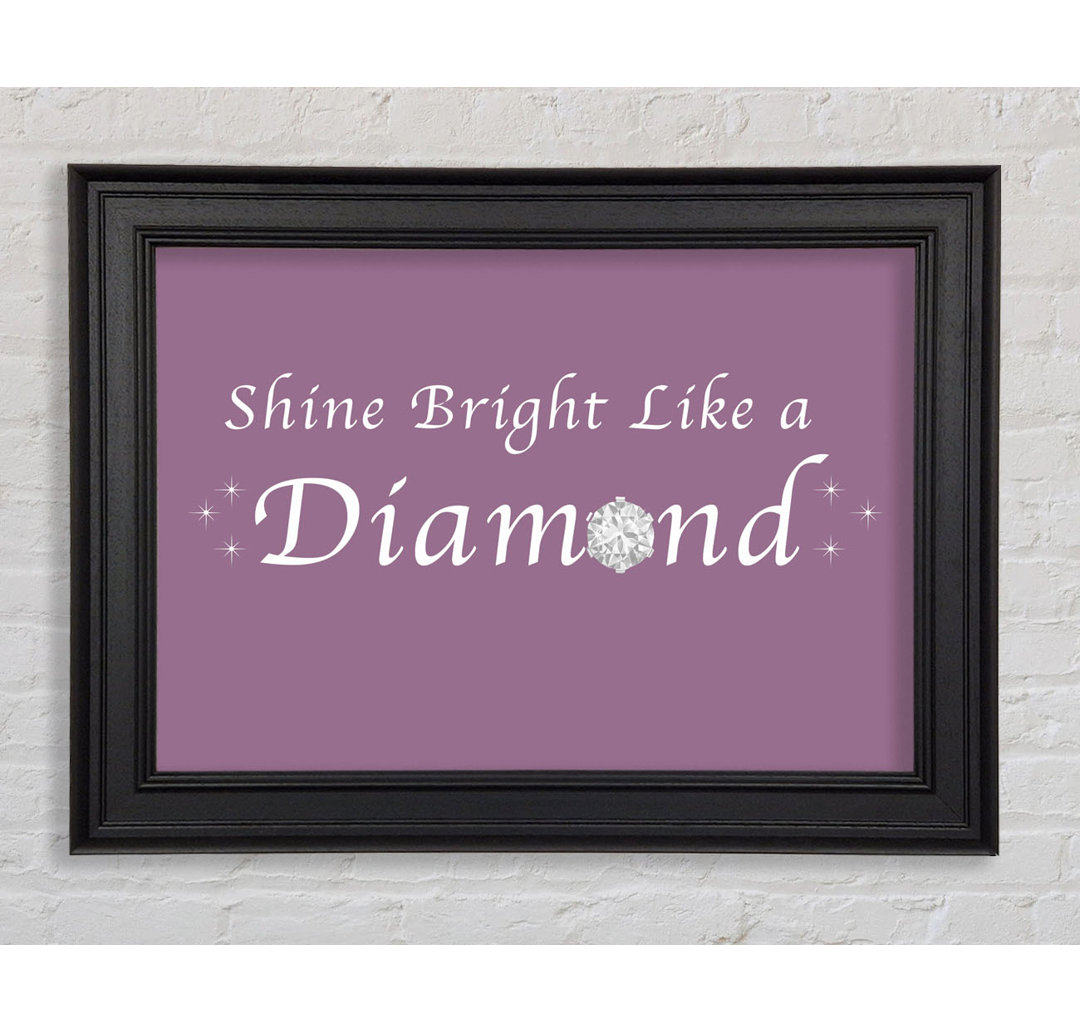 Musik Zitat Shine Bright Like A Diamond Rihanna Gerahmter Druck