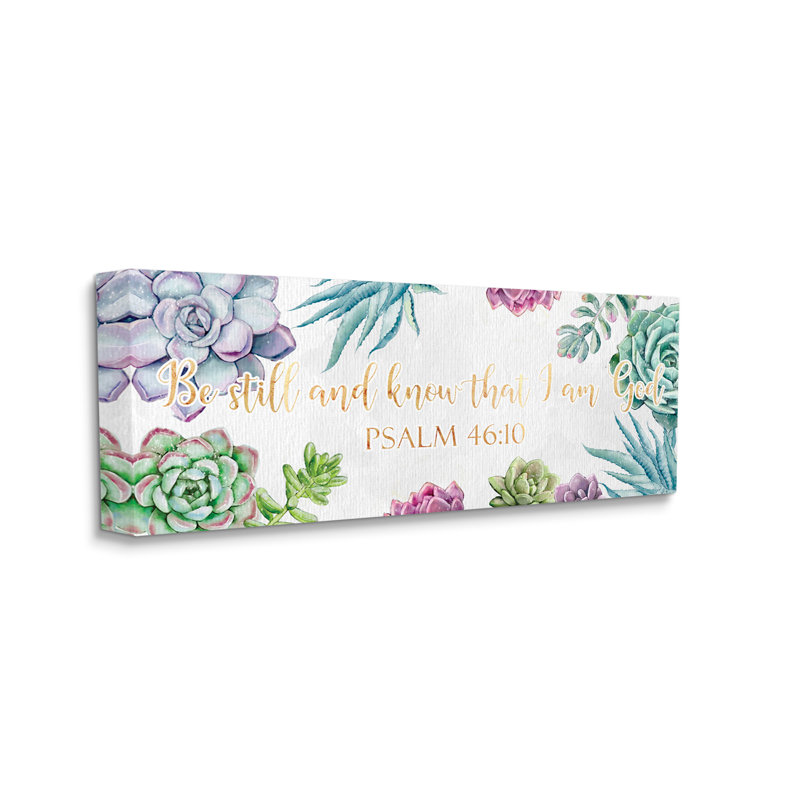 " Be Still Psalm 46:10 Blooming Succulent Plants ", Wrapped Canvas, 20" H x 48" W x 1.5" D