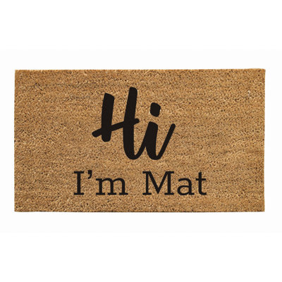 Jocasta 28" x 16" Nature Outdoor Welcome Coir Mat "Hi I'm Mat"
