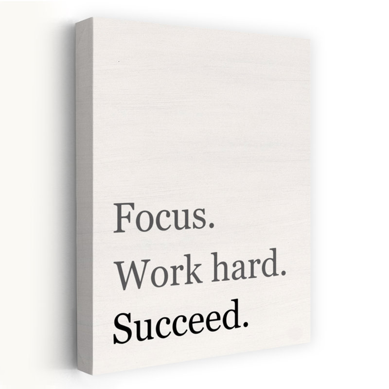 Focus Work Hard Succeed 1 Piece Wrapped Canvas Wall Art, 60.96cm H x 40.64cm W