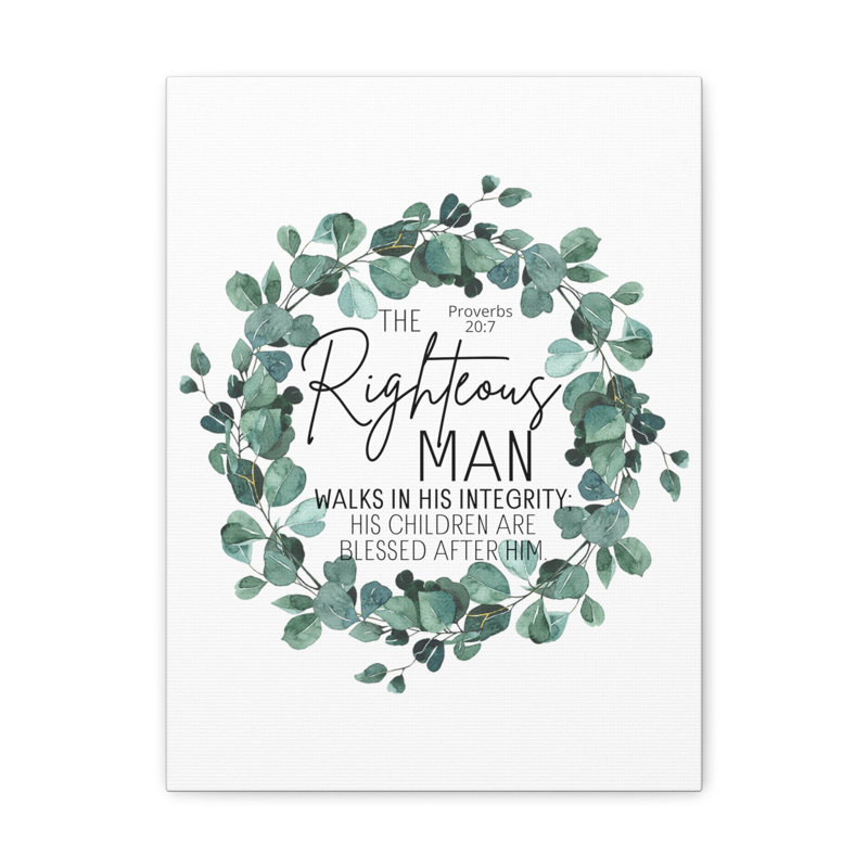 Proverbes 20: 7 «The Righteous Man», verset biblique sur toile, art mural chrétien, H 30 po x l 24 po