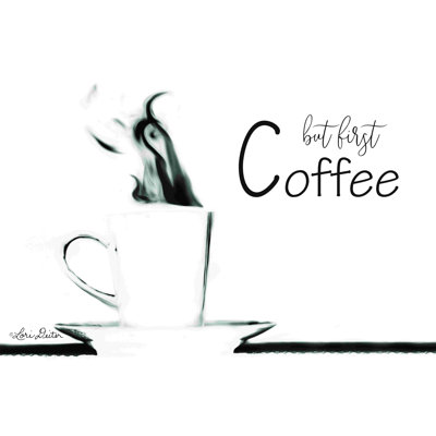 " But First Coffee "