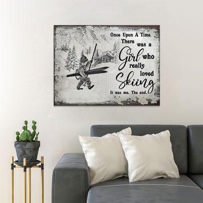 Once Upon A Time There Was A Girl Who Really Loved Skiing - Wrapped Canvas Textual Art