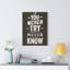 If You Never Try You'll Never Know - Wrapped Canvas Print-1812096619