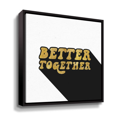 «Better Together II», art textuel sur toile