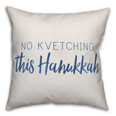  Coussin No Kvetchers