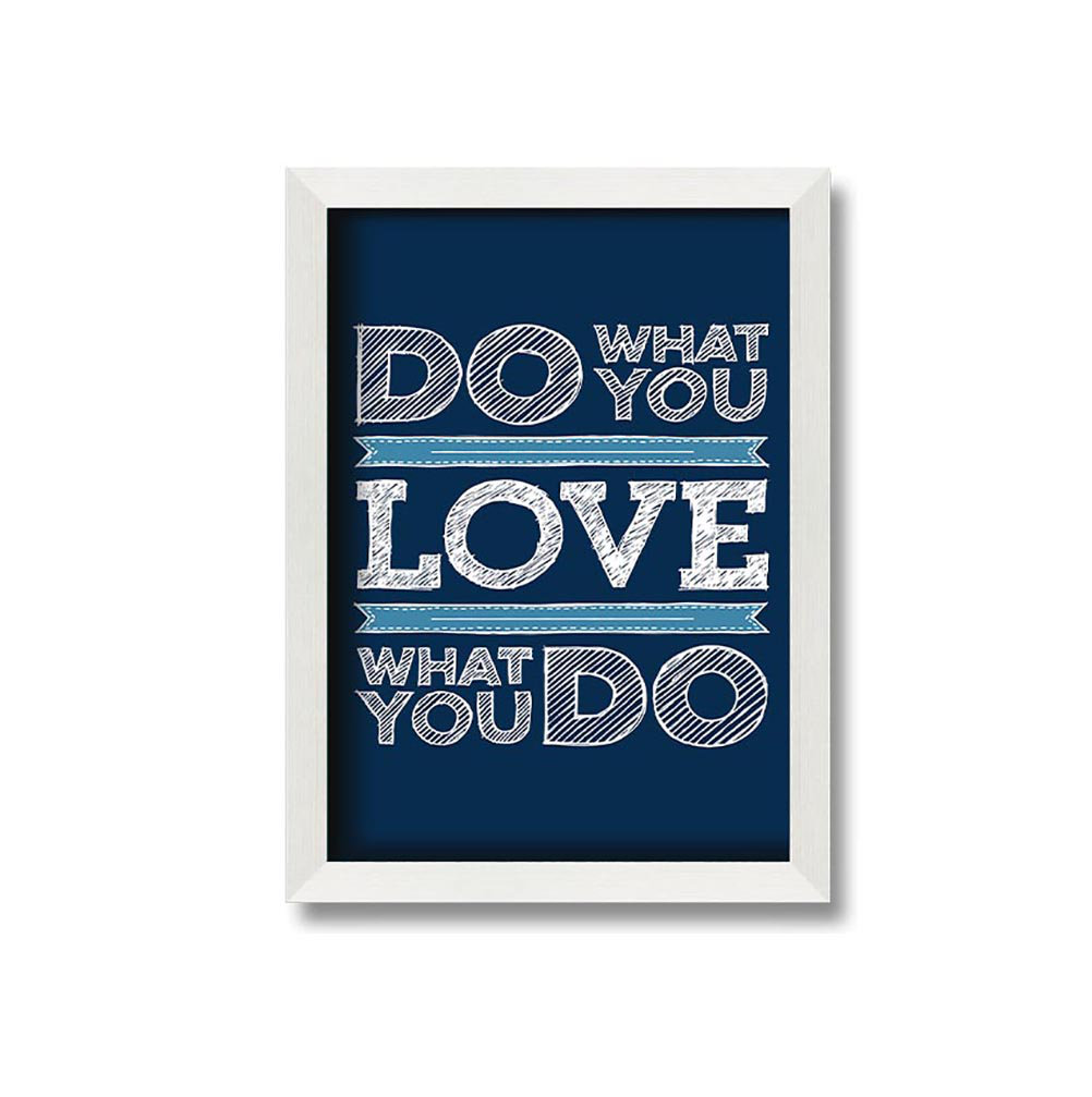 Do What You Love 1 Gerahmter Druck Wandkunst