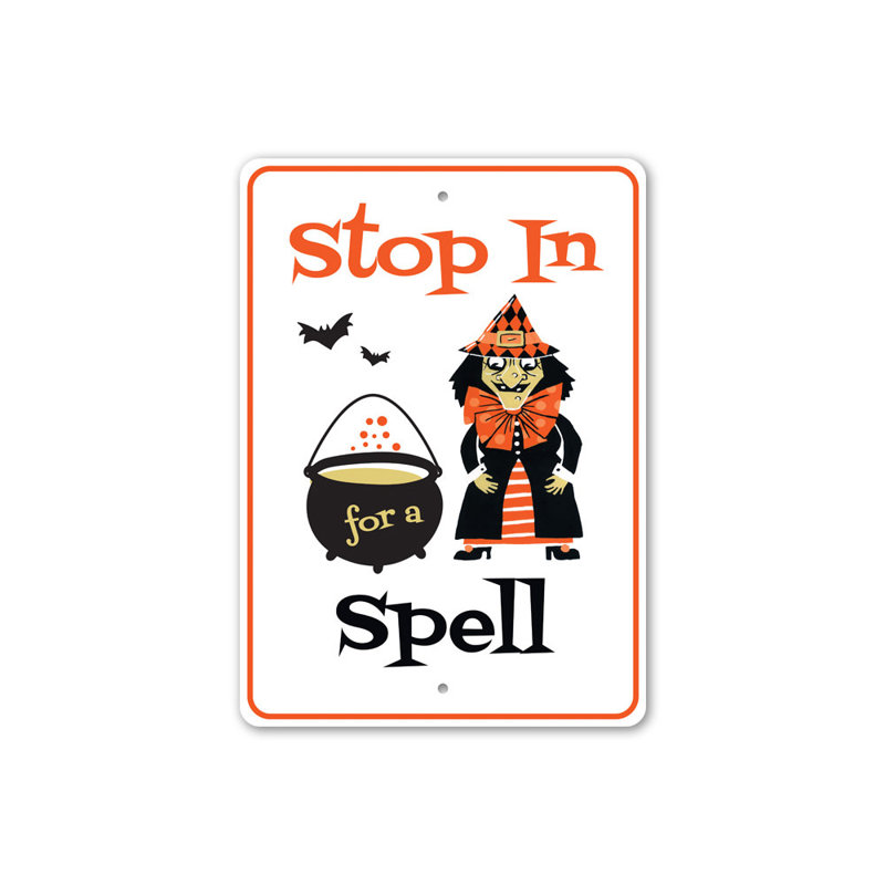 Panneau «Stop In For A Spell» en aluminium, H 14 po x l 10 po x P 0,04 po