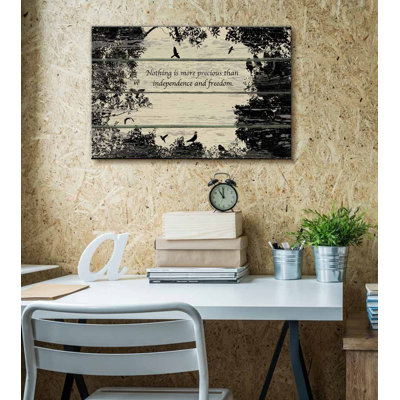 " Nothing Is More Precious Than Independance And Freedom Artwork Rustic Home Art "