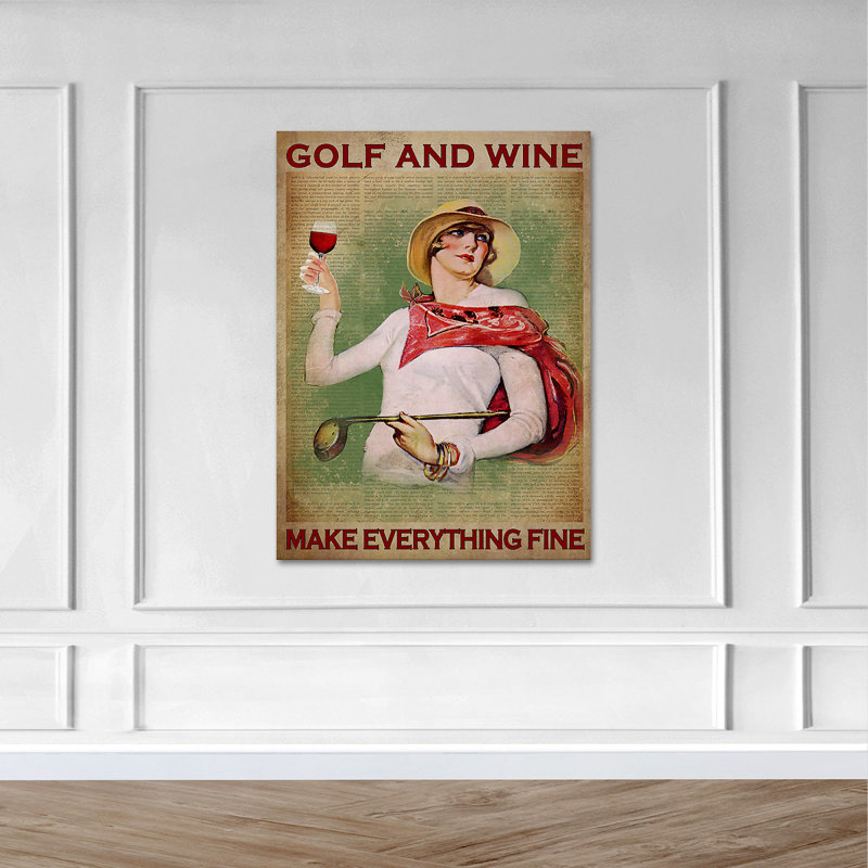 Une dame buvant du vin - «Golf and Wine Make Everything Fine Gallery», toile tendue - décor de sport Illustration, décor de salon blanc