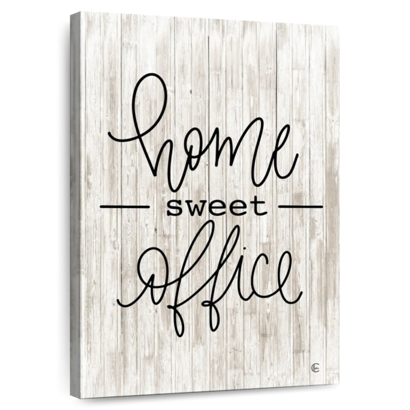 Home Sweet Office, H 24 po x l 16 po