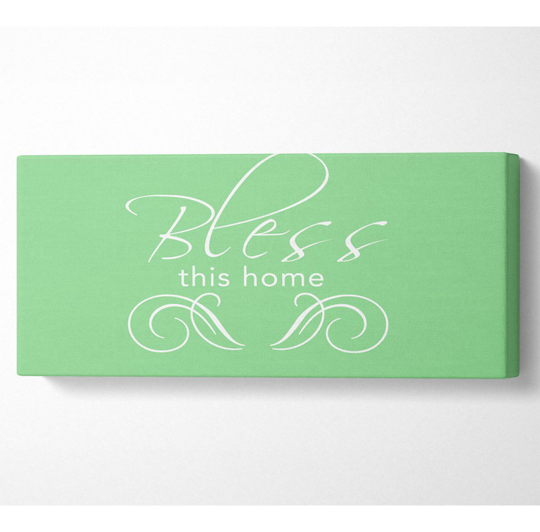 Home Quote Bless This Home Green - Kunstdrucke auf Leinwand