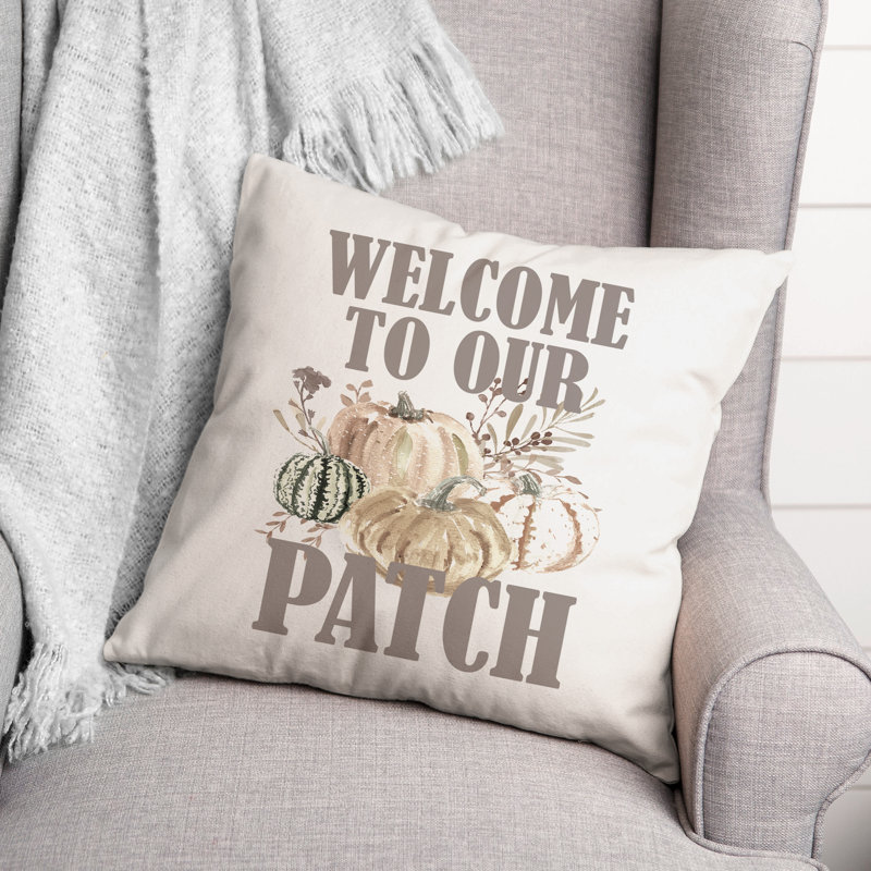  Welcome to Our Patch Square Pillow Cover & Insert, 18" H x 18" W