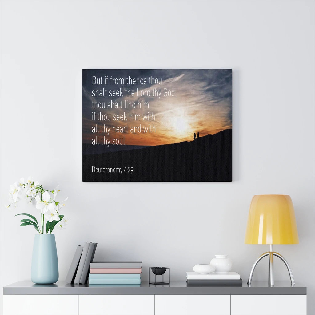 Lord Thy God Deuteronomy 4:29 - Wrapped Canvas Print