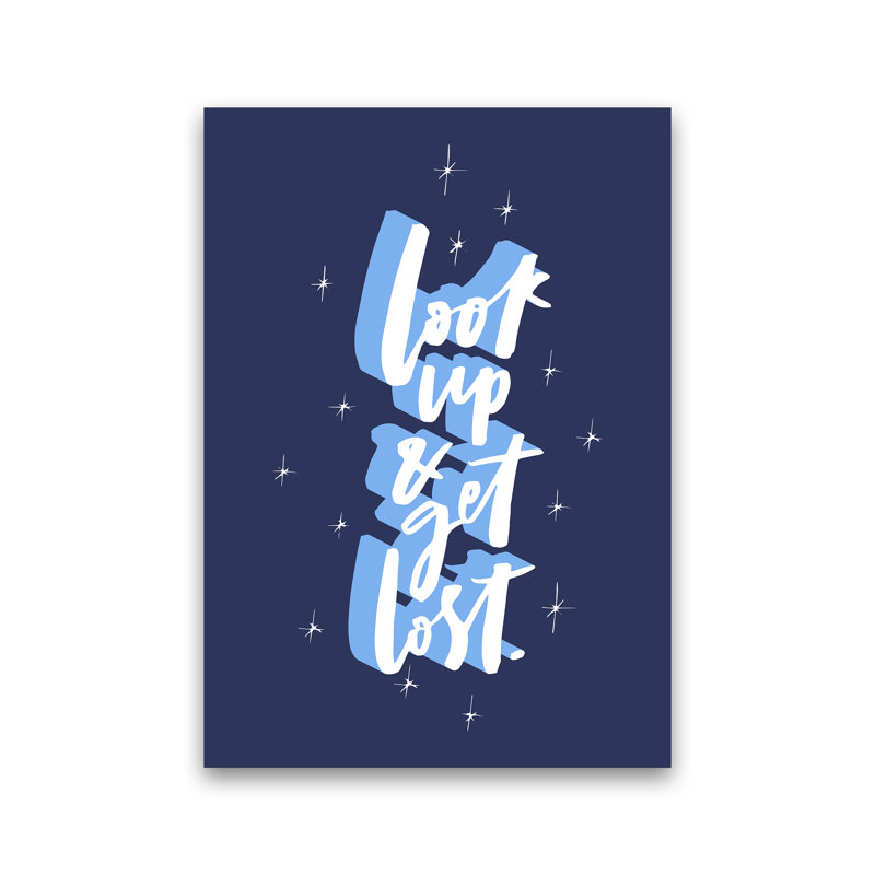 Look Up And Get Lost - Print, No Frame, 30cm H x 21cm W x 1cm D