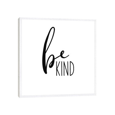 Be Kind - Print on Canvas