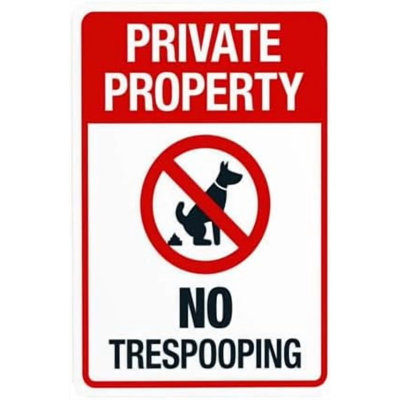 Private Property No Trespooping With Prohibited Symbol Warning Sign, No Dog Poop Security Metal Signs for Busines Home Outdoor Indoor Street Wall Caution Decor 8 x 12 Inch