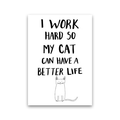 I Work Hard Cat 1 Piece Wall Art