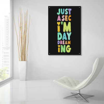 Art mural en verre acrylique 24 po x 36 po «Just A Sec I'm Daydreaming» par Club Daydream