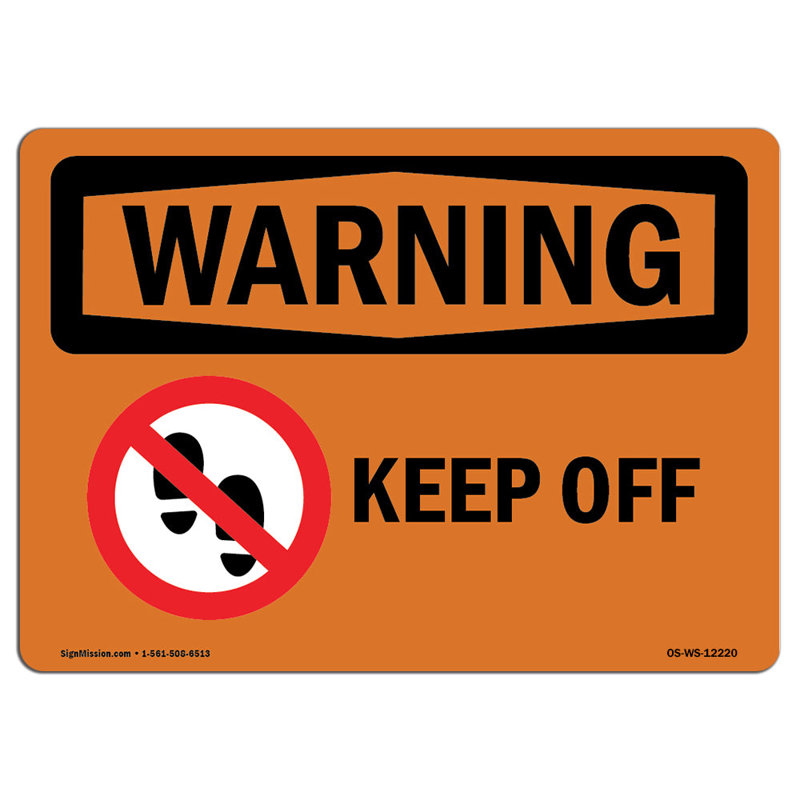 Panneau «Keep off with symbol» en aluminium 12 x 18, H 12 po x l 18 po x P 0,1 po