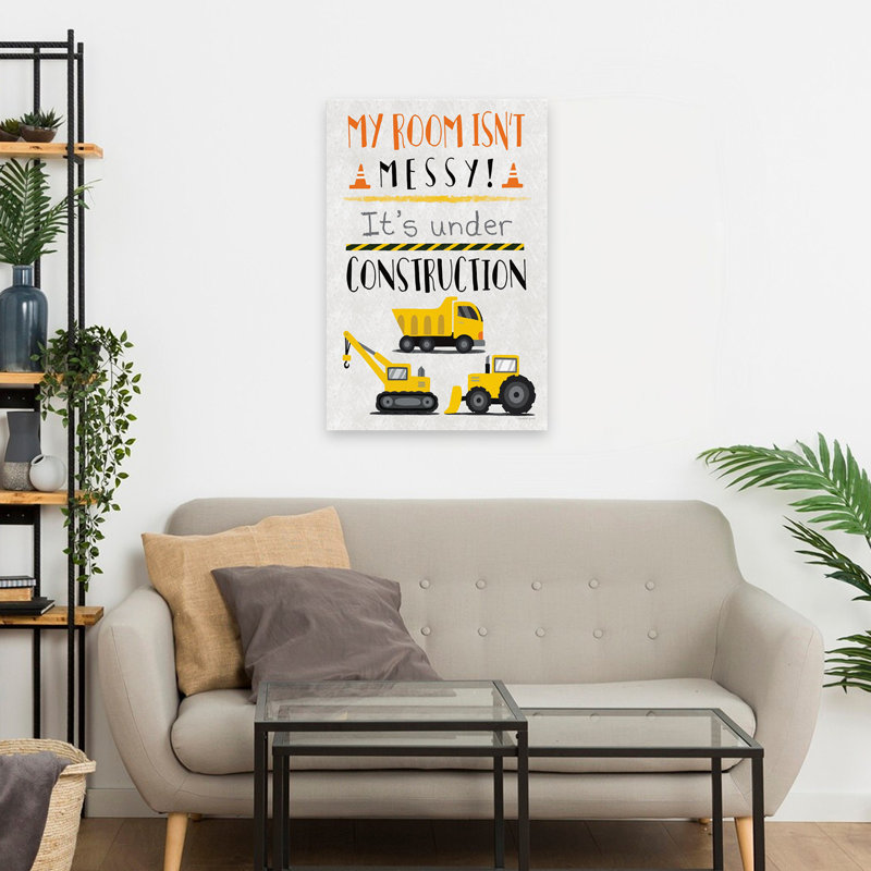 My Room Is Under Construction - Contemporary My Room Isnt Messy Its Under Construction, H 16 po x l 24 po