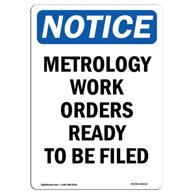 SignMission Metrology Work Orders Ready to Be Filed Sign | Wayfair