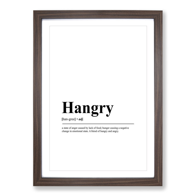 Hangry - Picture Frame Typography, 65cm H x 48cm W x 2cm D, Walnut Framed