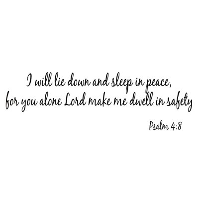 Déadhésif mural« lord make me » "the safety psalm 4:8" , je vais s’étendre et dormir en paix. Dreier