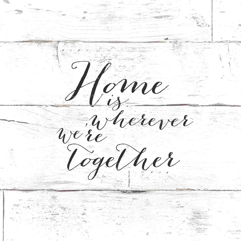Home Is Partout We We Are Together - blanc 2, L 12 po x H 12 po