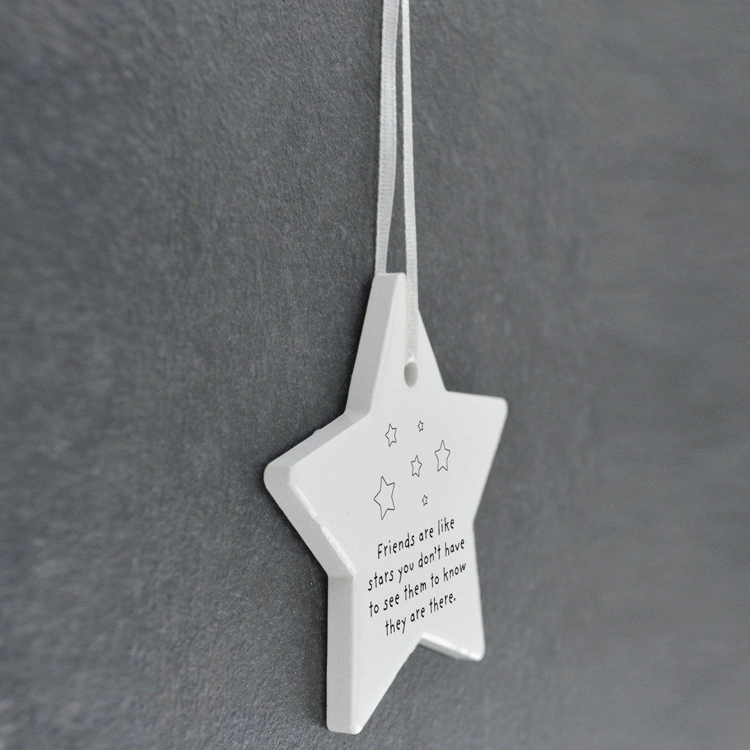 Friends Are Like Stars Star Shaped Ceramic Ornament