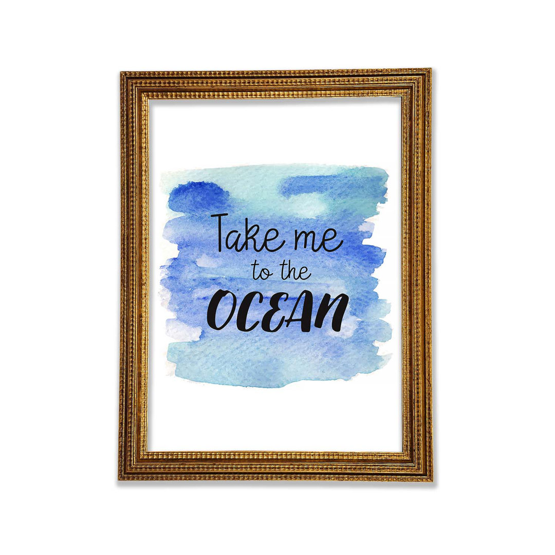 Take Me To The Ocean - Druck