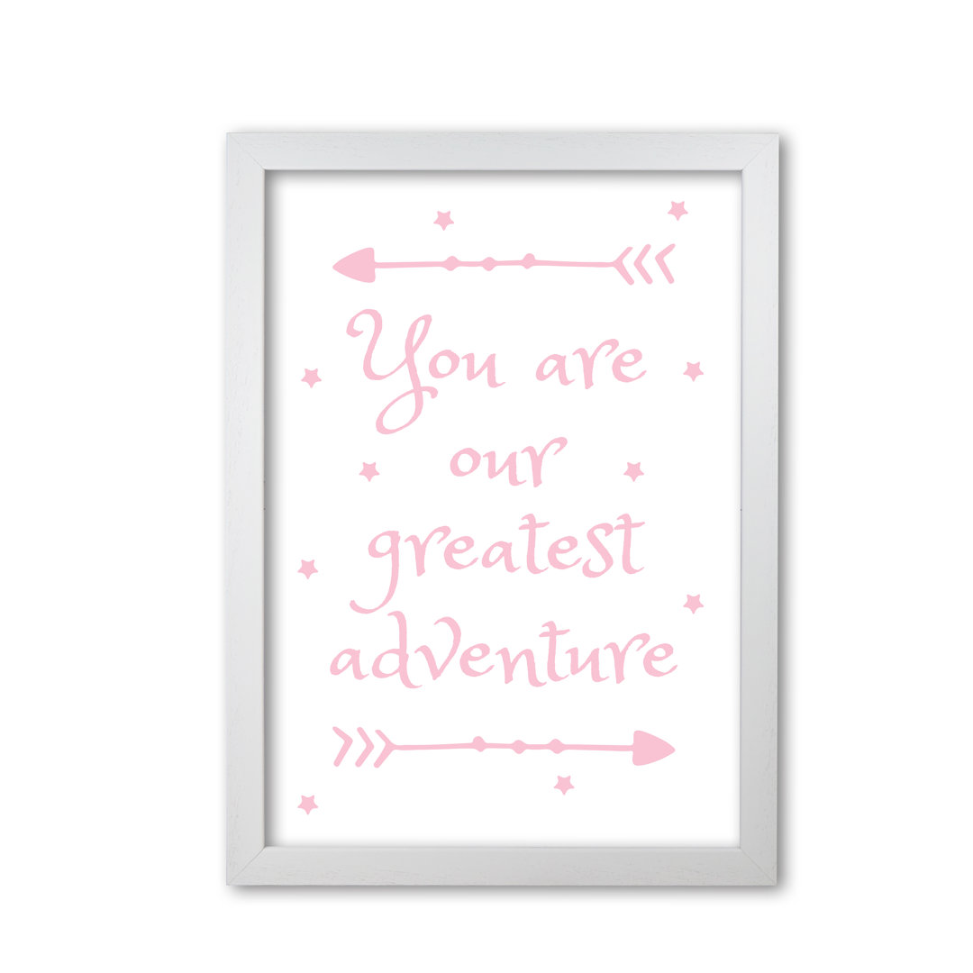 You Are Our Greatest Adventure - Print