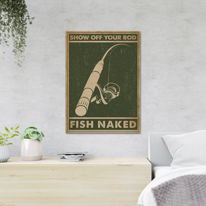 Fishing Rod On Green Background - Show Off Your Rod Fish Naked - 1 Piece Rectangle Graphic Art Print On Wrapped Canvas