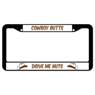 Cadre de plaque Cowboy Butts Drive Me Nuts