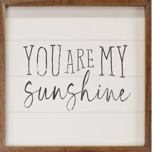 " You Are My Sunshine White "